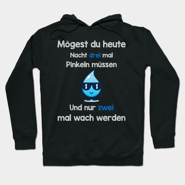 Lustige Pinkel Sprüche I Im Schlaf ins Bett pinkeln Hoodie by 5StarDesigns